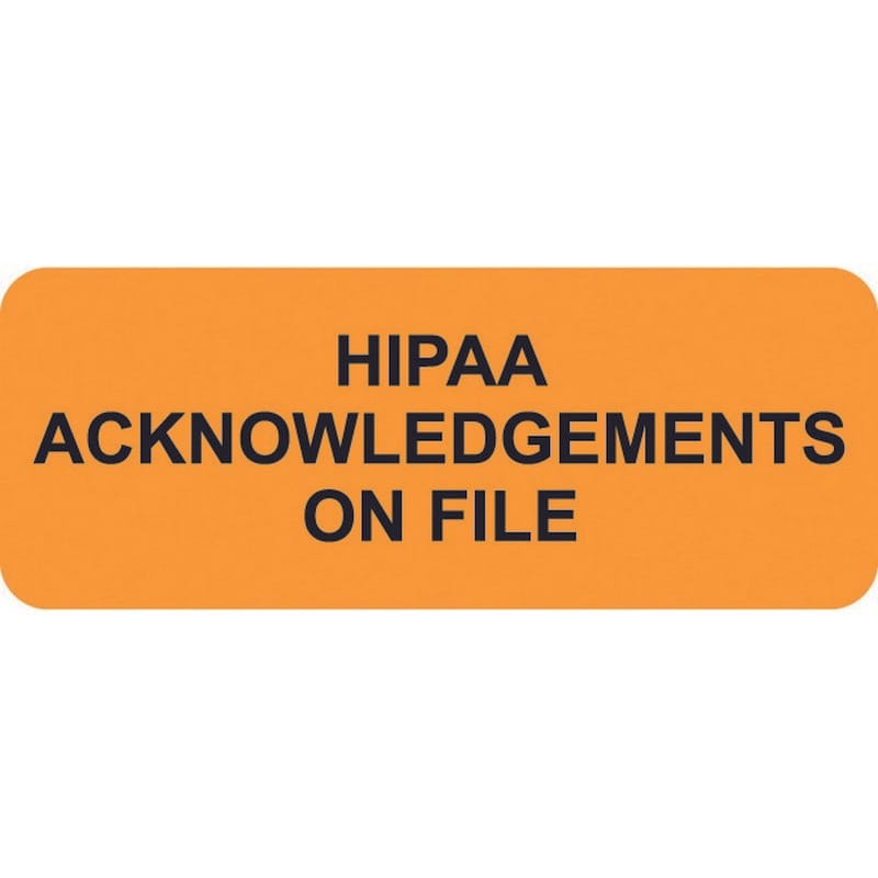 HIPAA Labels, HIPAA ACKNOWLEDGEMENT ON FILE - Fluorescent Orange, 2-1/4" X 7/8" (Roll of 420)