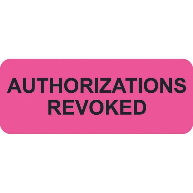 HIPAA Labels, AUTHORIZATIONS REVOKED - Fluorescent Pink, 2-1/4" X 7/8" (Roll of 420)