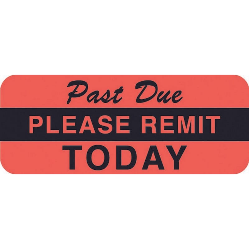 Billing Collection Labels, Fl Red - Past Due PLEASE REMIT TODAY, 1-7/8" X 3/4" (Roll of 500)