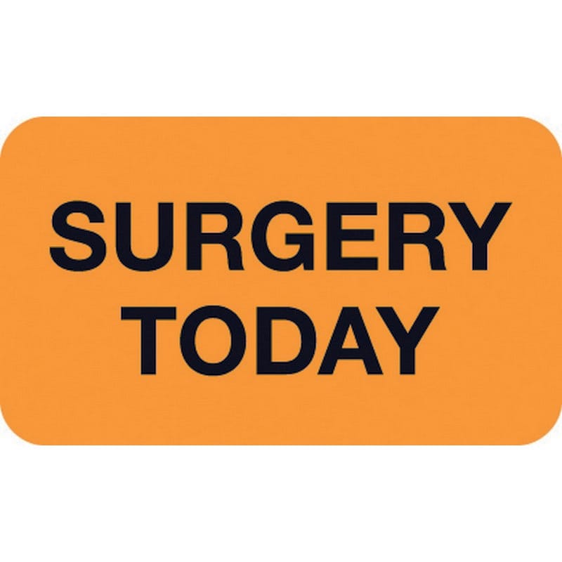 Chart Labels, SURGERY TODAY - Fluorescent Orange, 1-1/2" X 7/8" (Roll of 500)
