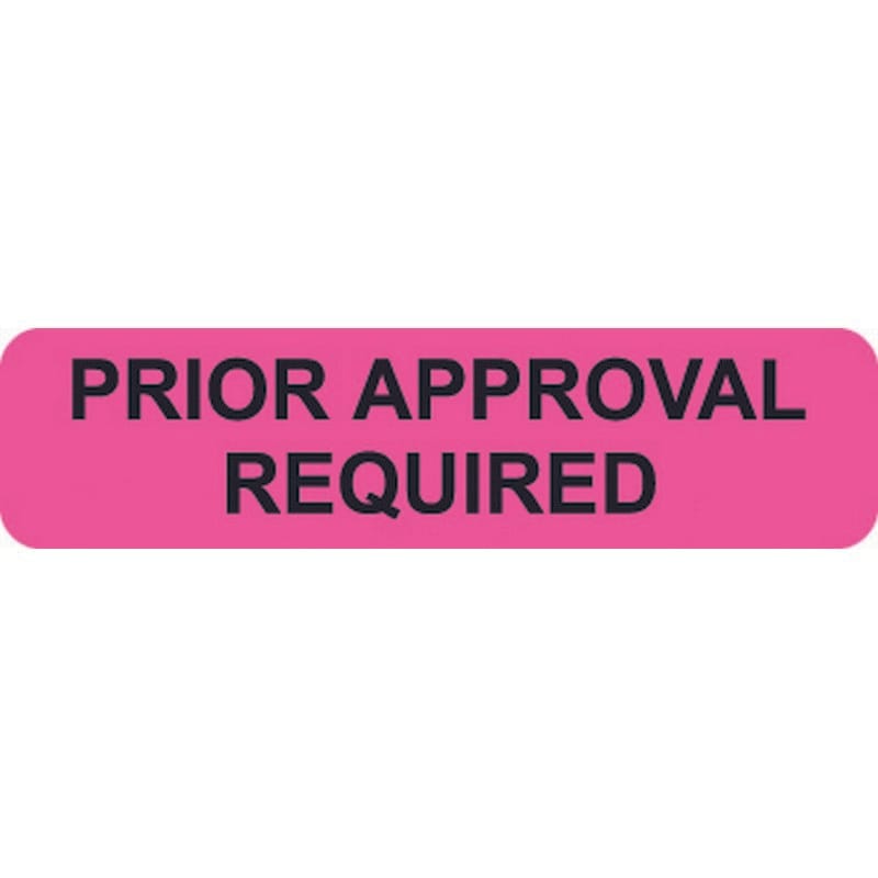 Insurance Labels, PRIOR APPROVAL REQUIRED - Fl Pink, 1-1/4" X 5/16" (Roll of 500)