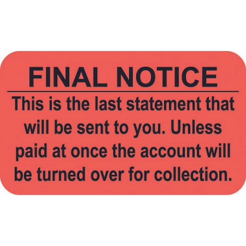 Billing Collection Labels, Fl Red - FINAL NOTICE, 1-1/2" X 7/8" (Roll of 250)