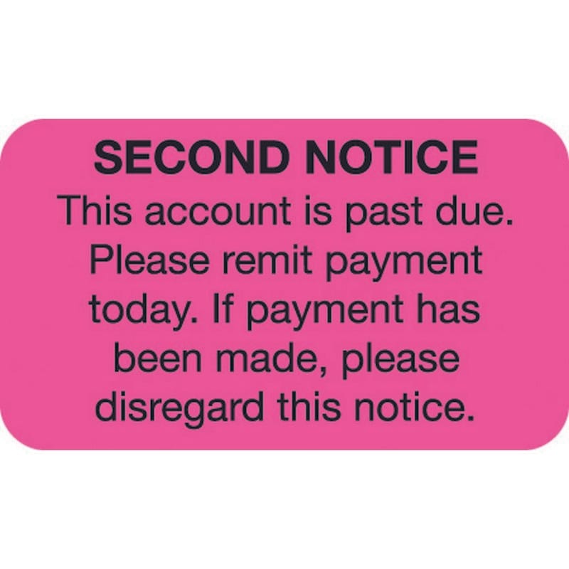Billing Collection labels - Fluorescent Pink, Second Notice 1-1/2" X 7/8" (Roll of 250)