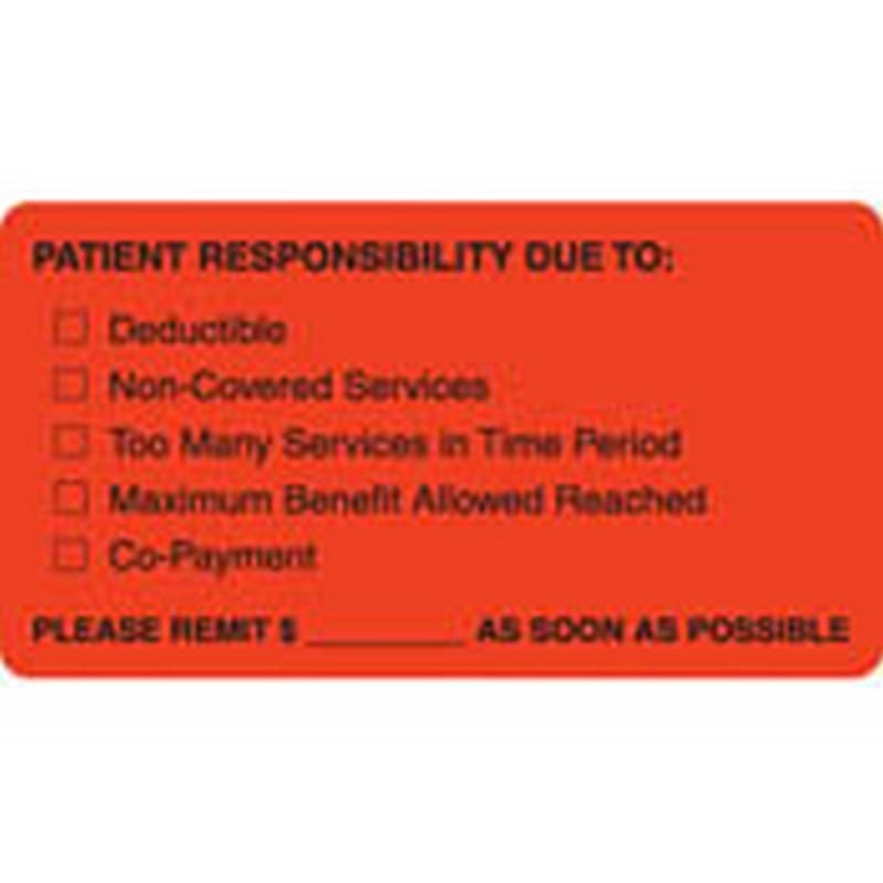Insurance Labels, Patient Responsibility Due To:, Fluorescent Red, 3-1/4" x 1-3/4", ( Roll of 250)