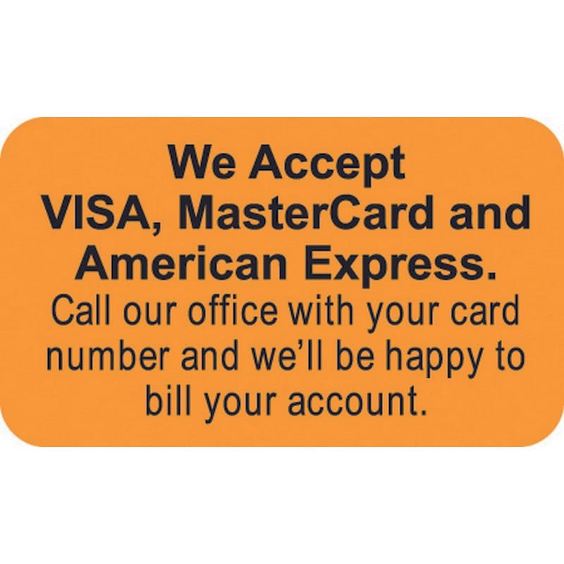 Billing Collection Labels, Fl Orange - We Accept VISA, MasterCard, and American Express., 1-1/2" X 7/8" (Roll of 250)
