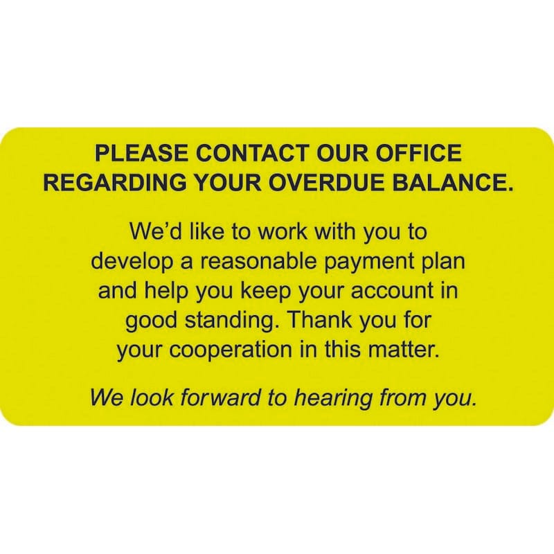 PLEASE CONTACT OUR OFFICE REGARDING YOUR OVERDUE BALANCE Bill Collection Labels, Fl Chartreuse, 3.25" x 1.75" (205/Roll)
