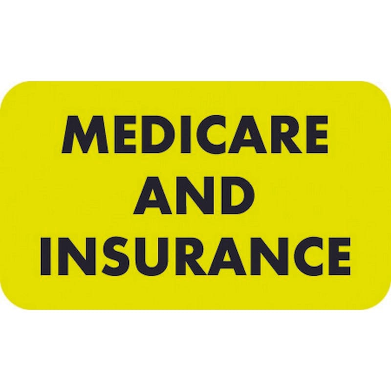 Insurance Labels, MEDICARE AND INSURANCE - Fluorescent Chartreuse, 1-1/2" X 7/8" (Roll of 250)