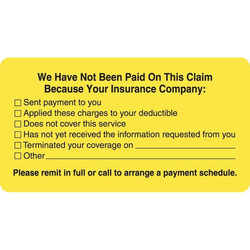 Patient Responsibility Labels, We Have Not Been Paid... - Fl Chartreuse, 3-1/4" X 1-3/4" (Roll of 250)