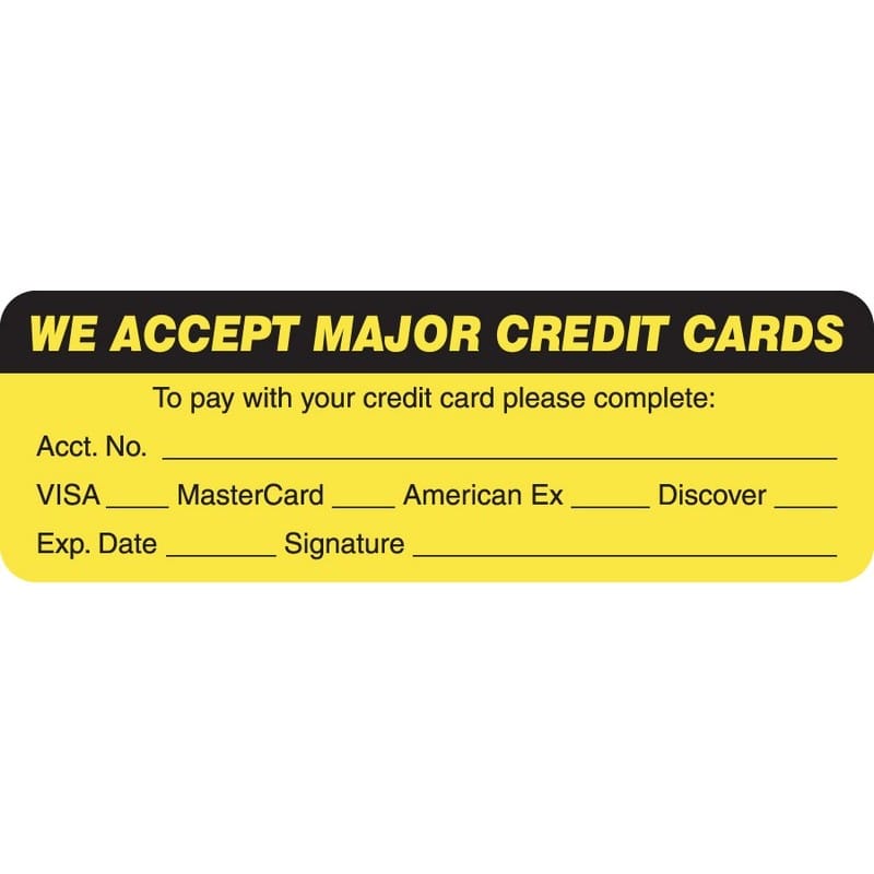Billing Collection Labels, WE ACCEPT MAJOR CREDIT CARDS - Fl Chartreuse, 3" X 1" (Roll of 250)