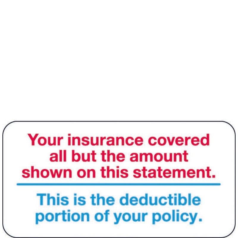 Insurance Labels, Your insurance covered all but the amount. - White 2" X 1" (Pack of 252)