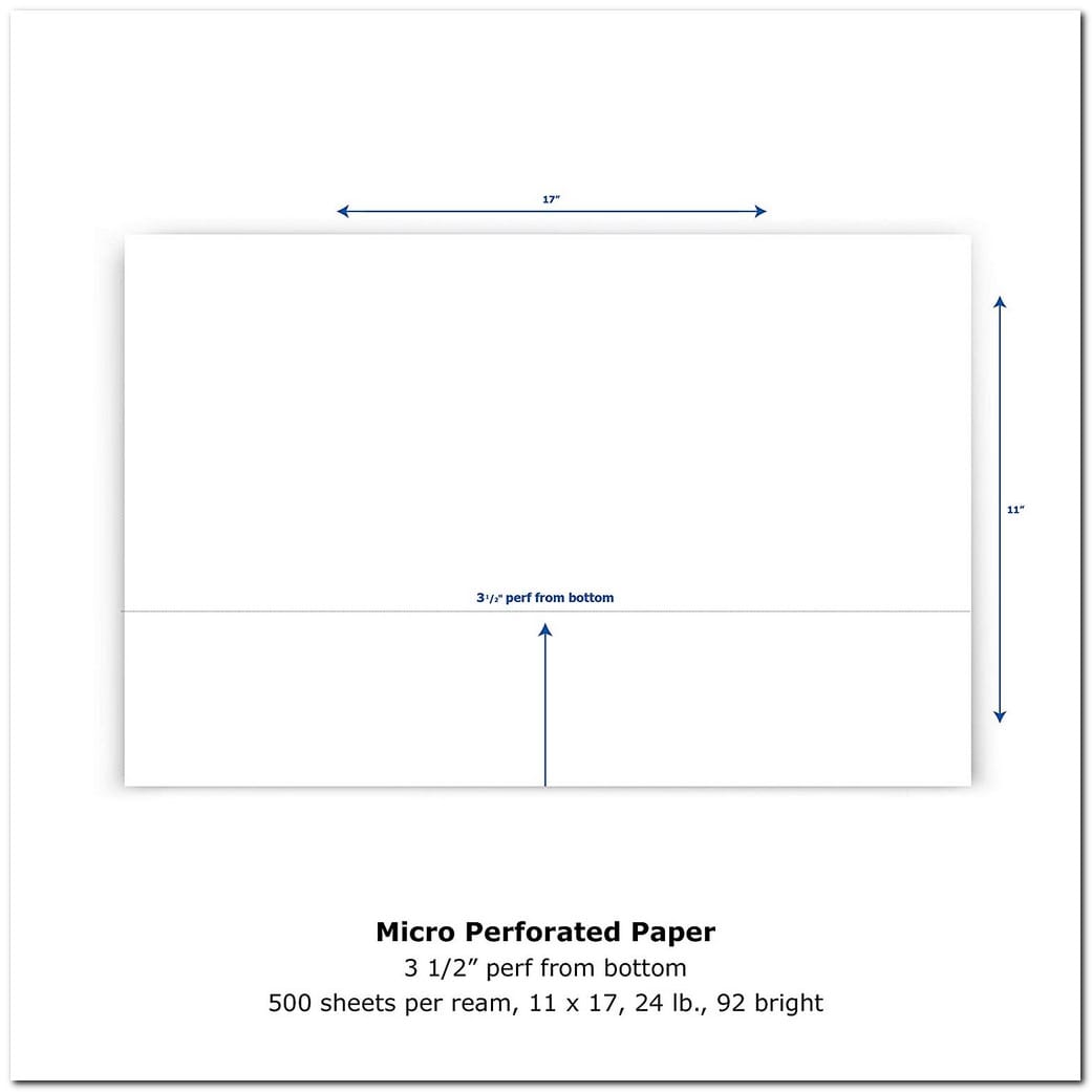 17" x 11" Laser Cut Sheet, 24# White Stock, 1 Horizontal Perforation 3-1/2" from Bottom (Carton of 2500)