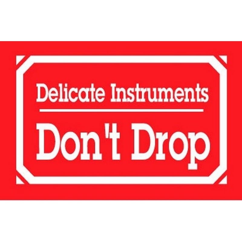 3" x 5" Delicate Instruments Don't Drop Labels (500 per Roll)