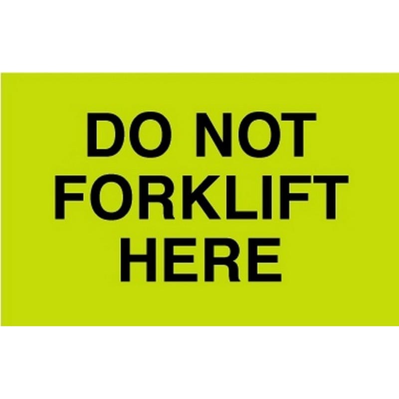 3" x 5" Do Not Forklift Here Labels (500 per Roll)