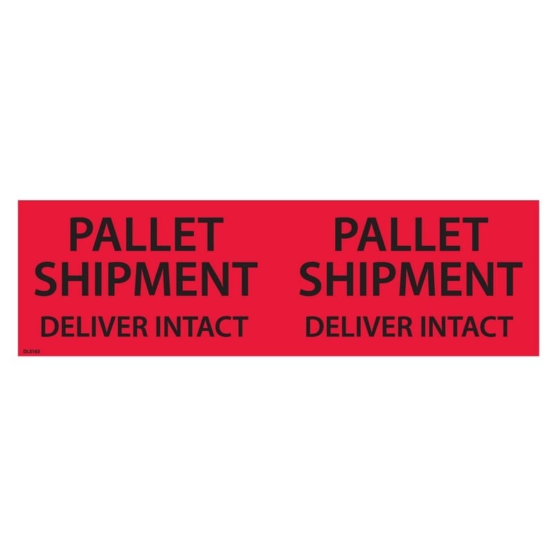 3"x 10" Pallet Shipment Deliver intact / Repeat labels (500 per Roll)
