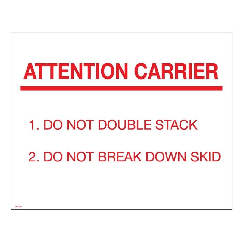 8" x 10" Attention carrier do not double stack / do not break down skid labels (250 per Roll)