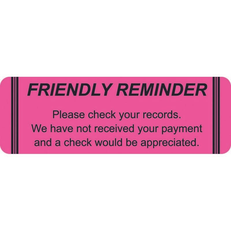 Billing Labels, Friendly Reminder, Fluorescent Pink, 3" x 1", (Roll of 250)